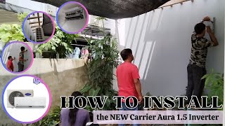 How to Install the CARRIER 1.5HP SPLIT INVERTER AC AURA