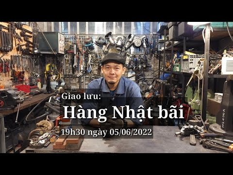Video Giao lưu hàng Nhật bãi 19h30 ngày 05/06/2022 #minhtq... - youtube