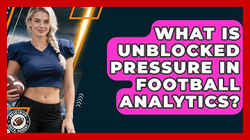 What Is Unblocked Pressure In Football Analytics? - Gridiron Data Digest