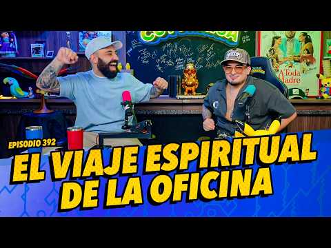 Episodio 392 - El viaje espiritual de la oficina