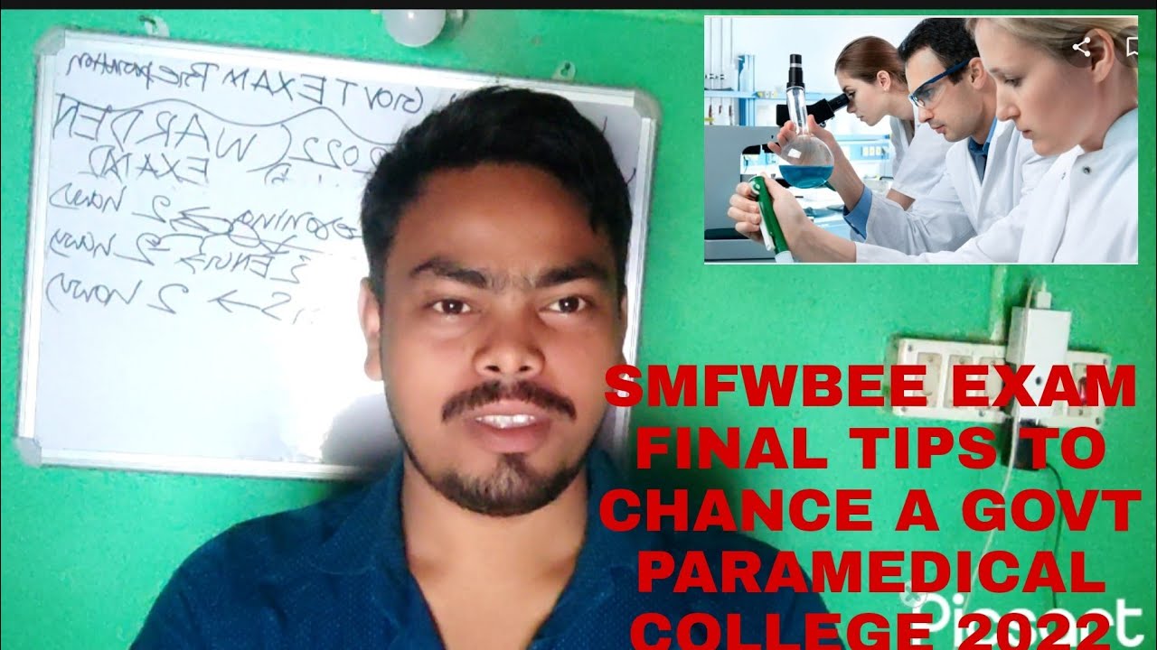 SMFWBEE EXAM FINAL TIPS TO CHANCE A GOVT PARAMEDICAL COLLEGE 2022/
