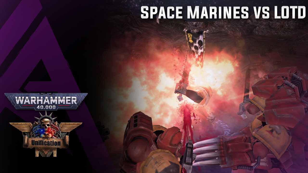 Unification v6.9.25 Single Match Space Marines vs Legion of the