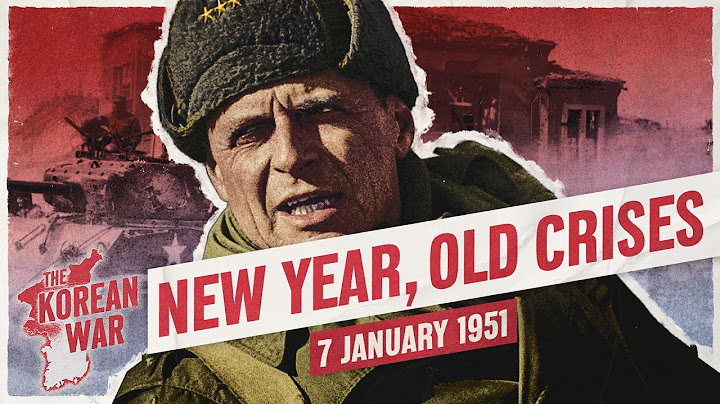 The Korean War 029 - The Third Battle of Seoul - January 7, 1951