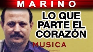 Marino - Lo Que Parte El Corazon (musica) chords
