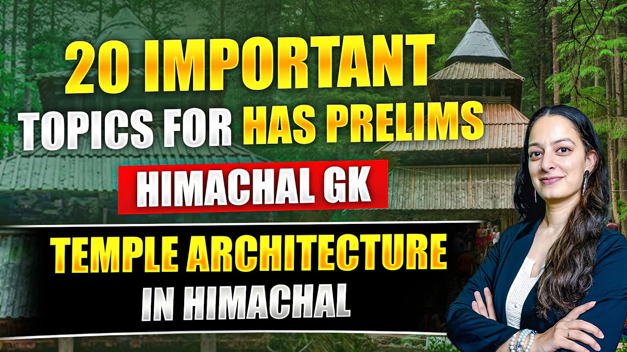 Temple Architecture in Himachal Pradesh for #hasprelims