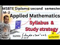 Applied mathematics syllabus diploma second semester, m2 ,msbte k scheme , study strategy ,312301