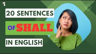 20 Sentences of Shall in English, Model Verbs, Shall Example Sentences, Explained with Examples.