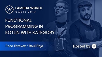 Functional Programming in Kotlin with Kategory - Raul Raja & Paco Estevez