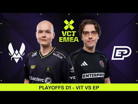 [FR] Team Vitality vs Enterprise Esports | Playoffs | Stage 2 | VCT EMEA