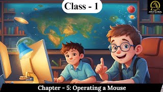 Computer Class 1: Chapter -5 Operating a Mouse | Apex Global Learning Publications