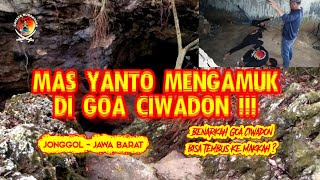 Download lagu MAS YANTO MENGAMUK DI GOA CIWADON ( JONGGOL - JAWA BARAT )