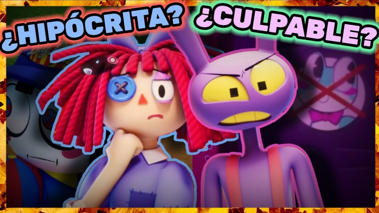 La EXCESIVA TOLERANCIA y FALSA AMABILIDAD en Digital Circus / Reflexión Subjetiva