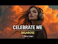 CELEBRATE ME INGAROSE 1 Hour Loop Lyrics Video Soulful Blues Emotional Acoustic 2026 