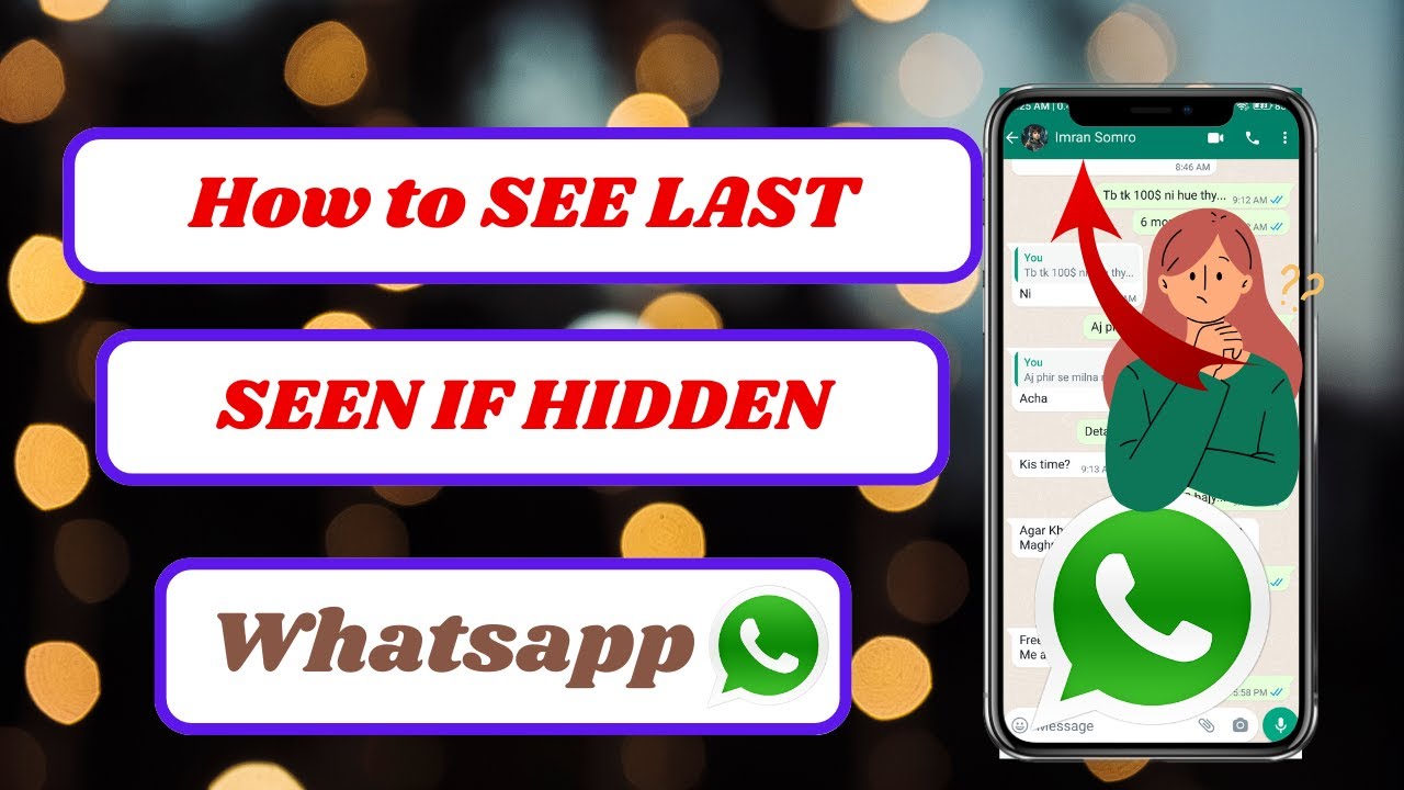 How To See Last Seen On Whatsapp Even If Hidden see Last Seen Whatsapp how-to-see-last-seen-on-whatsapp-even-if-hidden-see-last-seen-whatsapp
