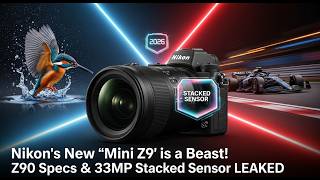 Nikon’s New Mini Z9 is a Beast! Z90 Specs & 33MP Stacked Sensor LEAKED