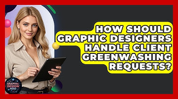 How Should Graphic Designers Handle Client Greenwashing Requests? - Graphic Design Nerd