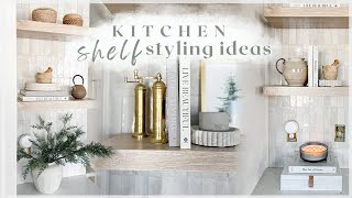 KITCHEN SHELF STYLING IDEAS / how i decorate my floating shelves / kitchen decorate with me!