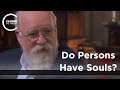 Daniel C. Dennett - Do Persons Have Souls?