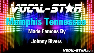 Johnny Rivers -  Memphis Tennessee (Karaoke Version) with Lyrics HD Vocal-Star Karaoke