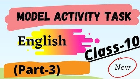 Model Activity Task Class 10 English Part-3|| Detail bengali analysis