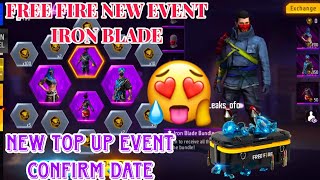 FREE FIRE NEW EVENT OLD BUNDLE IRON BLADE NEW EVENT TOP UP INCOME TONIGHT UPDATE
