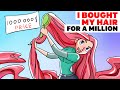 I Bought My Hair For A Million | Animated Story