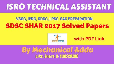 SDSC SHAR 2017- ISRO Technical Assistant MECHANICAL |Previous Year|Solved Papers