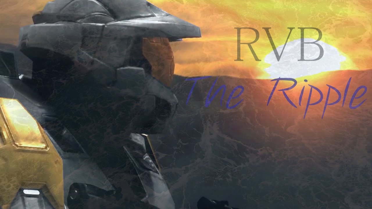 The Ripple [Red Vs Blue] - YouTube