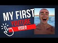 My first ever youtube