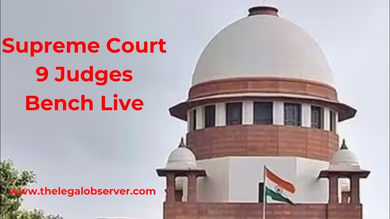 Supreme Court 9 Judges Bench Live