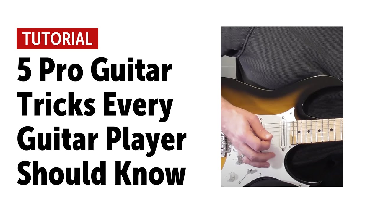 5 Pro Guitar Tricks Every Guitar Player Should Know - YouTube