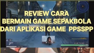 REVIEW CARA BERMAIN GAME SEPAKBOLA DARI APLIKASI GAME PPSSPP screenshot 4
