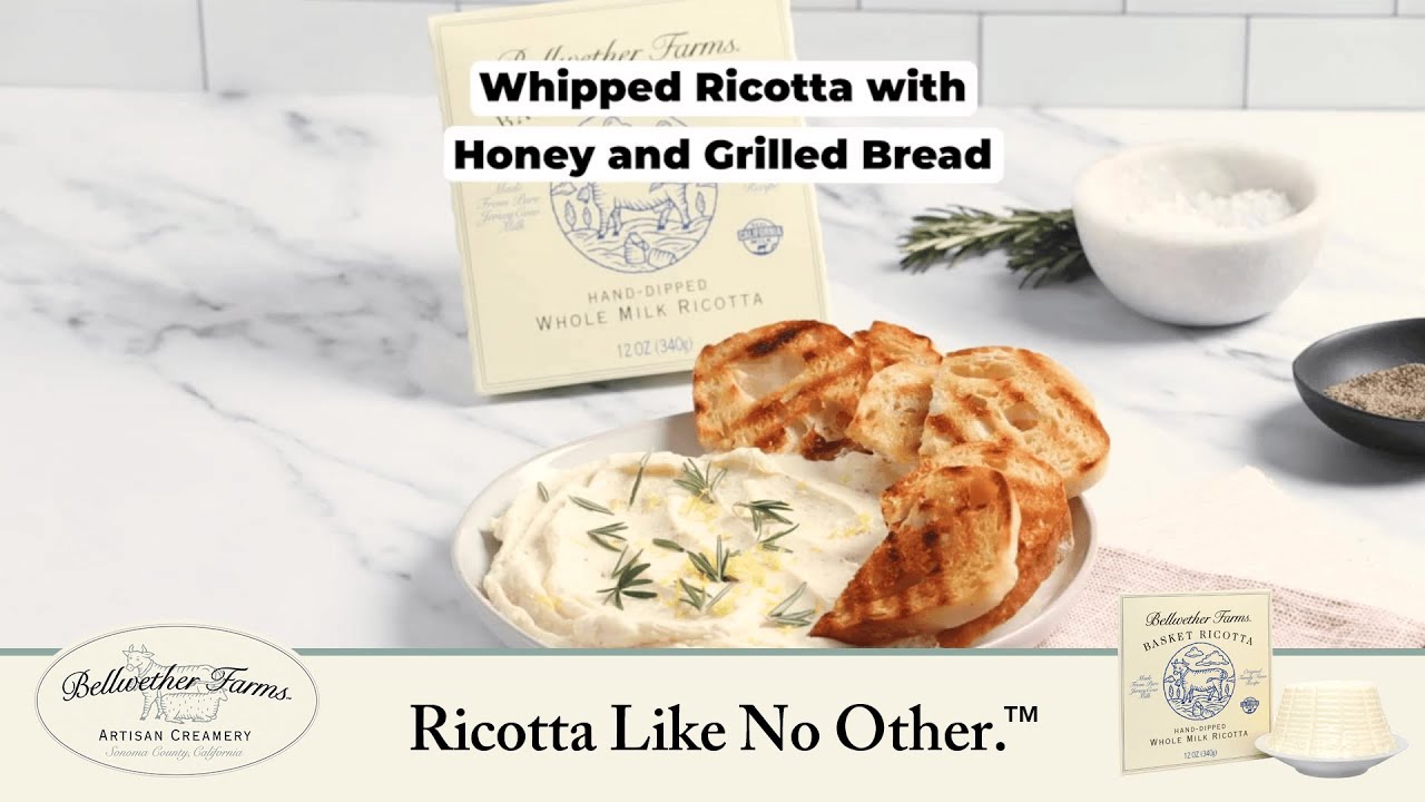 Bellwether Ricotta Toast Bellwether Farms Whipped Ricotta with Honey and Grilled Bread - YouTube