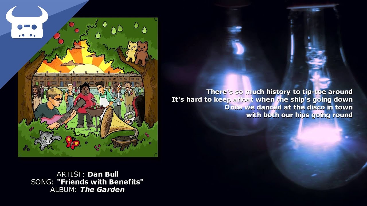 Dan Bull - Friends with Benefits