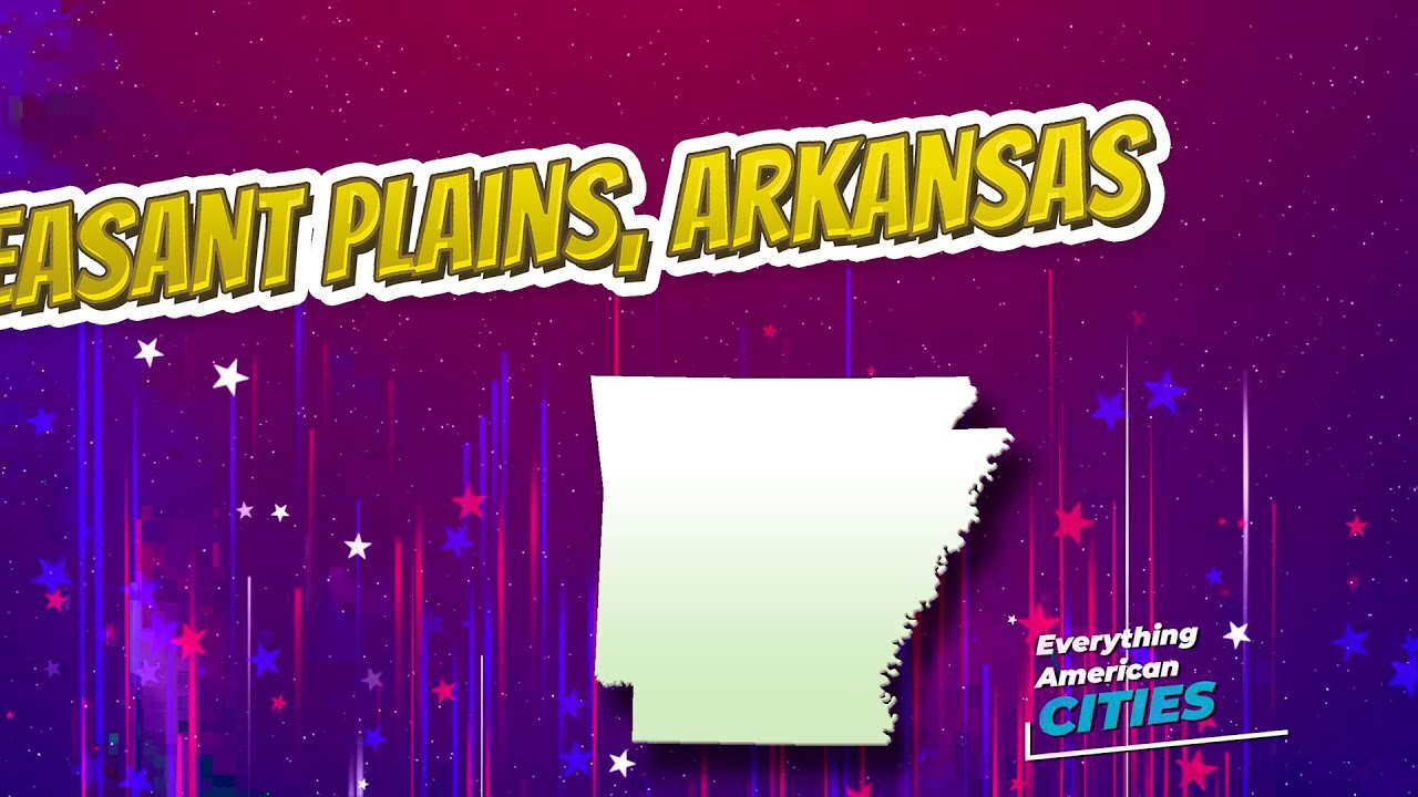 Pleasant Plains, Arkansas ⭐️🌎 AMERICAN CITIES 🌎⭐️ YouTube