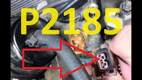 Causes and Fixes P2185 Code: Engine Coolant Temperature Sensor 2 Circuit High