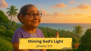 Mission Spotlight | January 3 – Shine for Jesus – Children’s Story | 1st Quarter