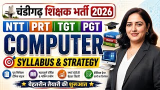 Chandigarh Teacher Recruitment 2026 | Computer Syllabus & Strategy | NTT PRT TGT PGT