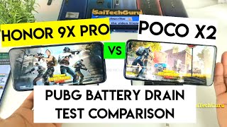 Honor 9x pro vs poco x2 pubg battery drain comparison test