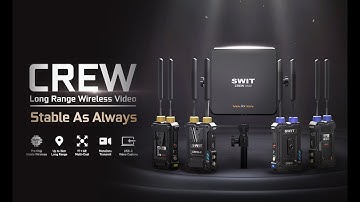 SWIT CREW Wireless Video – Full Product Overview & Demo