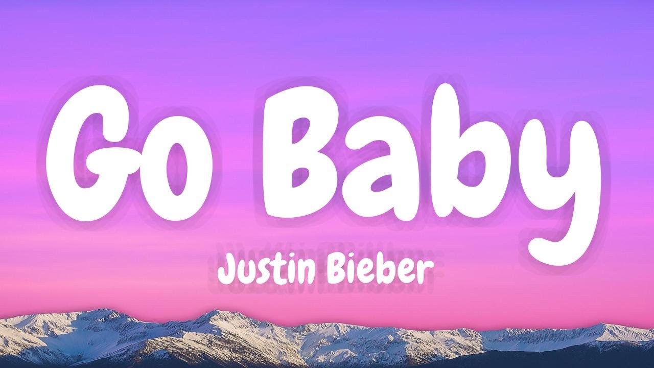 Justin Bieber - GO BABY (Lyrics English & Spanish) Justin Bieber - GO BABY (Lyrics English & Spanish)