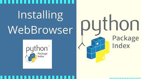How to install webbrowser Library in python