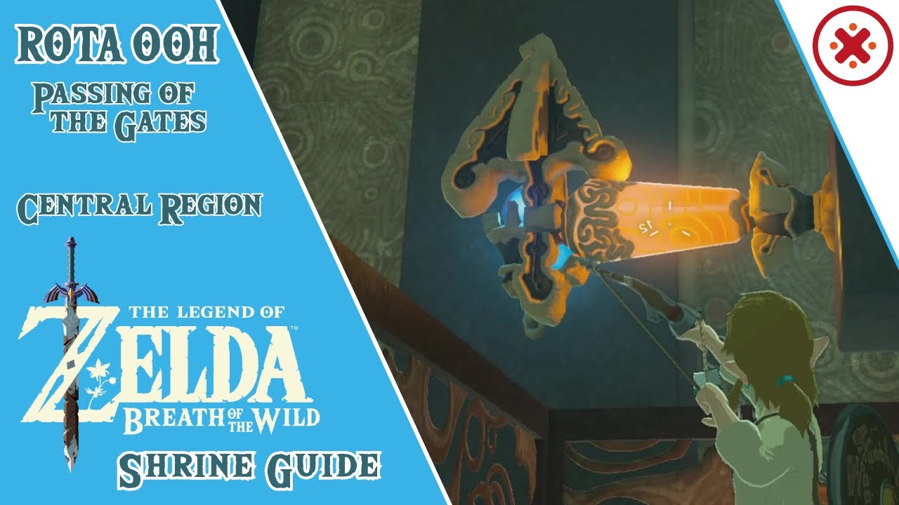 GUIDE Rota Ooh (Passing of the Gates) Shrine Legend of Zelda Breath of the Wild (All Chests)