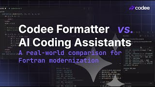 Codee Formatter vs. AI Coding Assistants: A Focus on Fortran Modernization