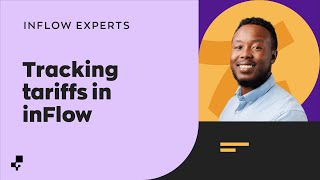 Track Tariffs Easily in inFlow | Ask the inFlow Experts