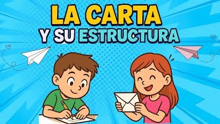✉️¿Qué es la carta? [Estructura, tipos, usos] Video educativo para niñ@s.📬