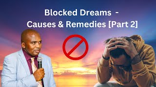 Blocked Dreams 🚫 - Causes & Remedies [Part 2]