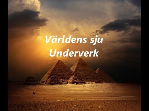 Världens Sju Underverk - Antikens storslagna monument