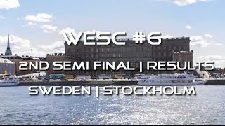 WESC #6 | 2nd Semi Final | Results