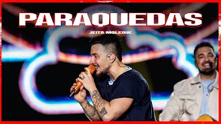 Download Lagu Jeito Moleque - Paraquedas (Ao Vivo) MP3
